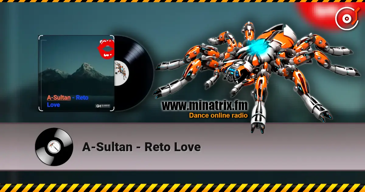 A-Sultan - Reto Love online in hoher Qualität hören | Minatrix.FM