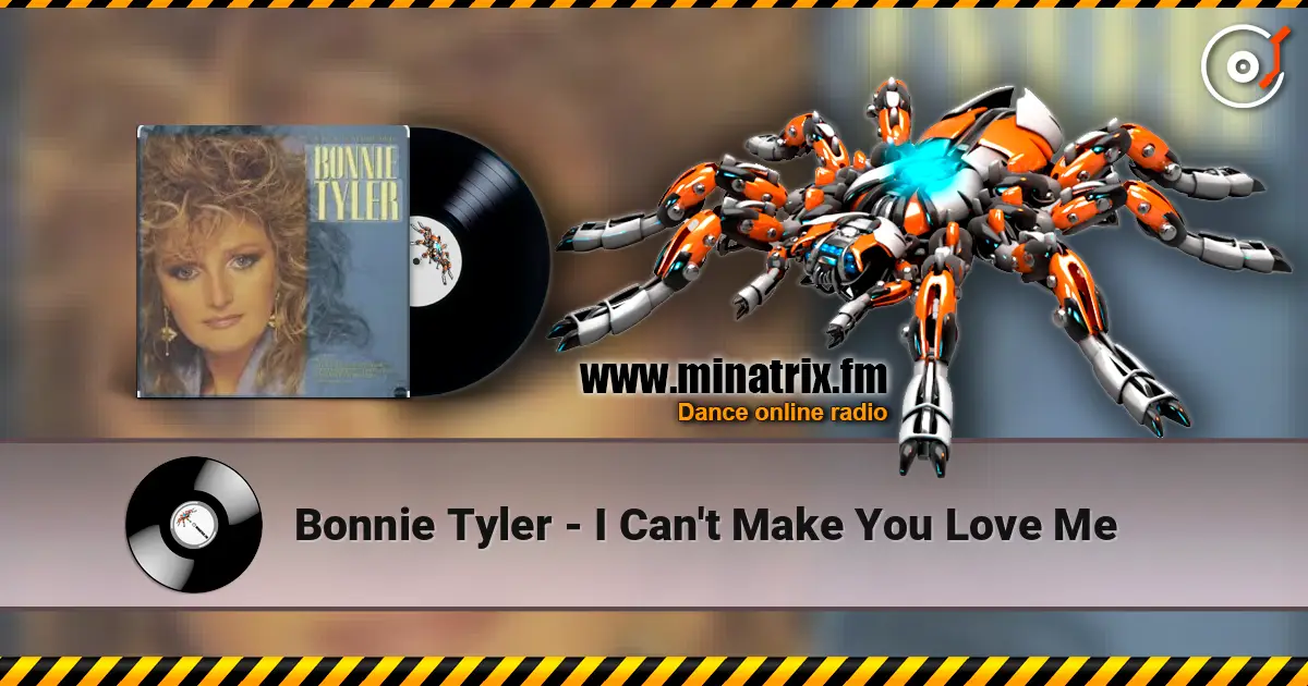 Bonnie Tyler - I Can't Make You Love Me online in hoher Qualität hören | Minatrix.FM