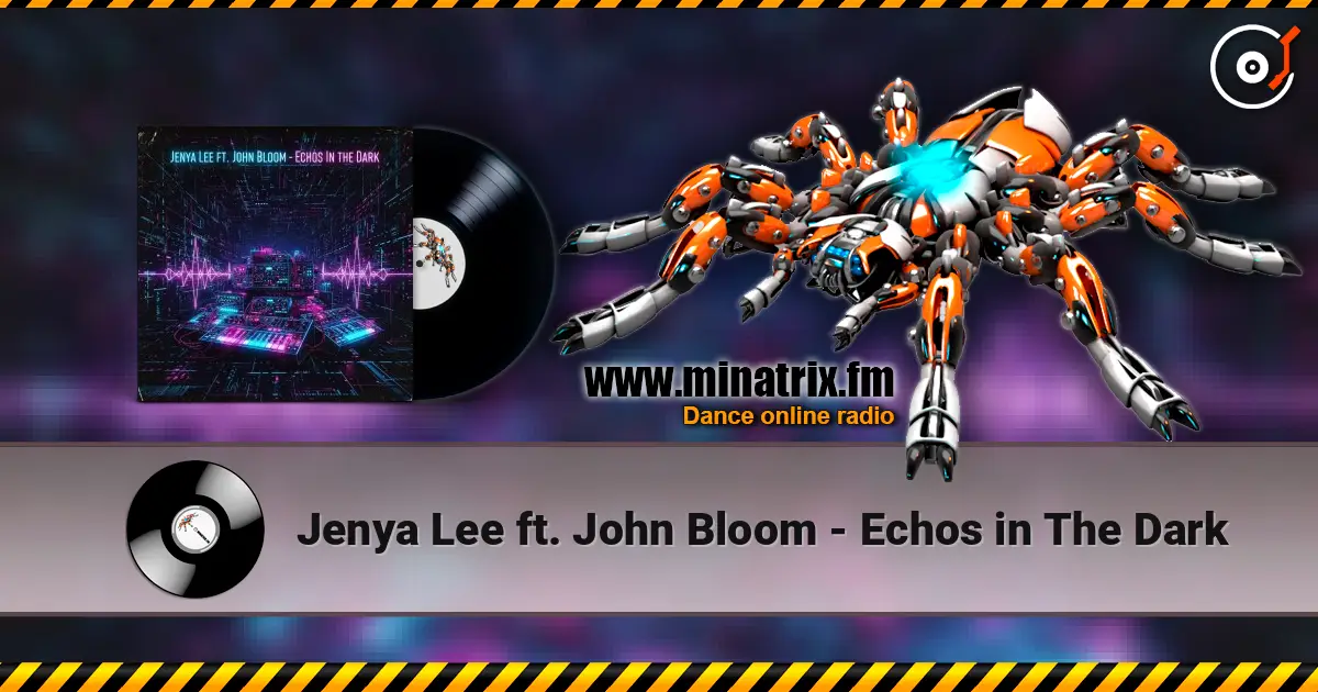 Jenya Lee ft. John Bloom - Echos in The Dark online in hoher Qualität hören | Minatrix.FM