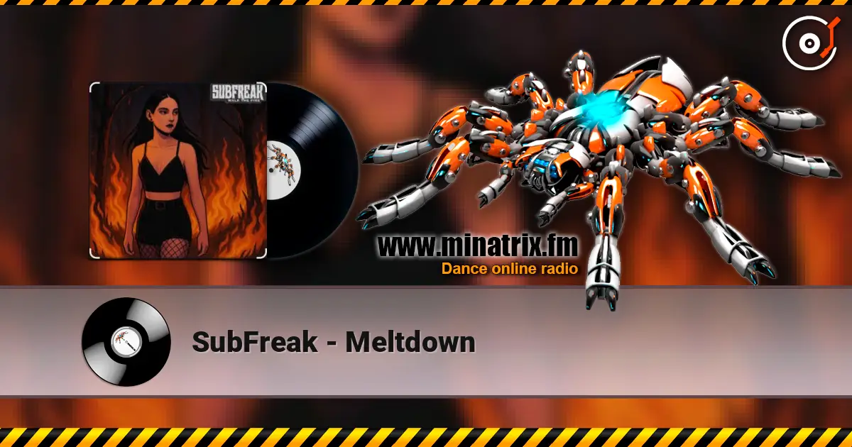 SubFreak - Meltdown online in hoher Qualität hören | Minatrix.FM
