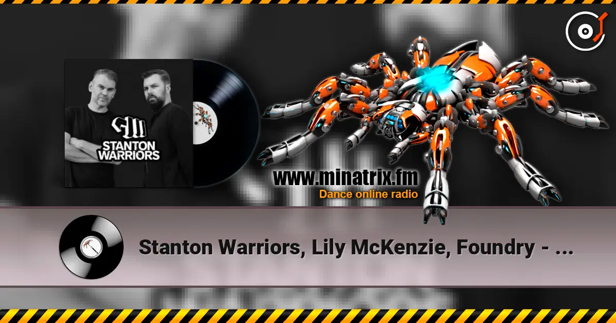 Stanton Warriors, Lily McKenzie, Foundry - About Your Love online in hoher Qualität hören | Minatrix.FM