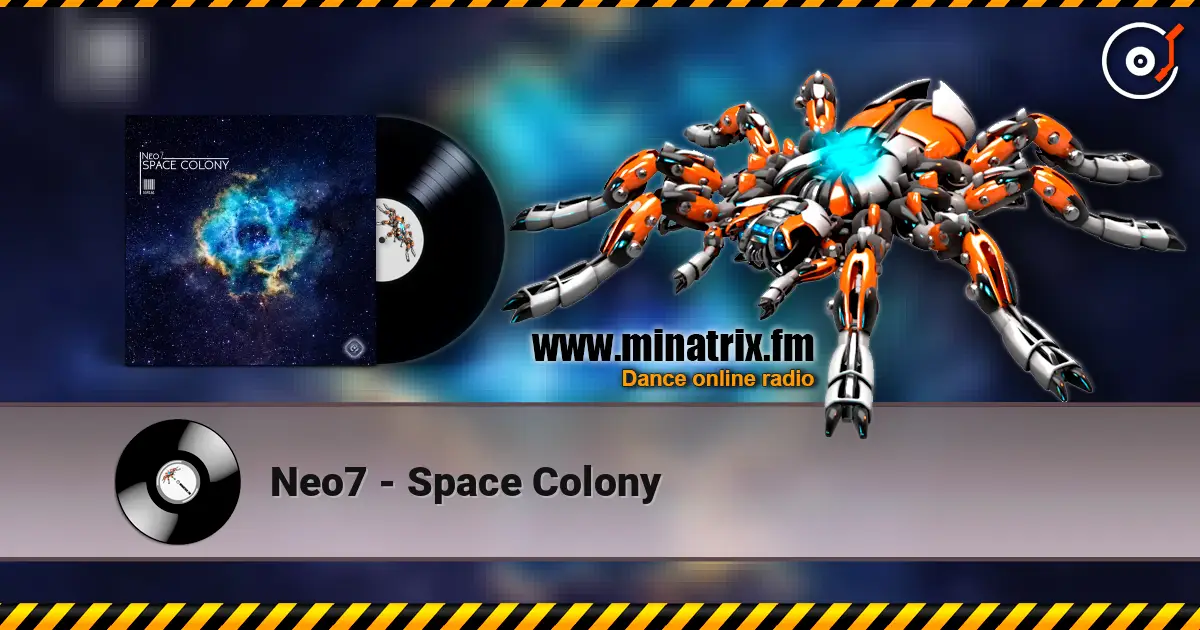 Neo7 - Space Colony online in hoher Qualität hören | Minatrix.FM
