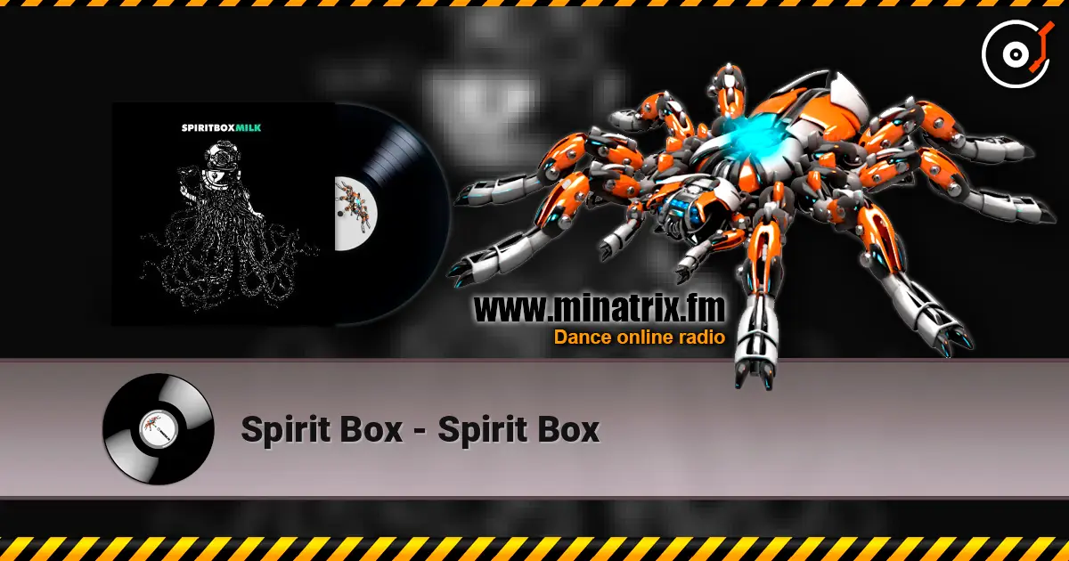 Spirit Box - Spirit Box online in hoher Qualität hören | Minatrix.FM