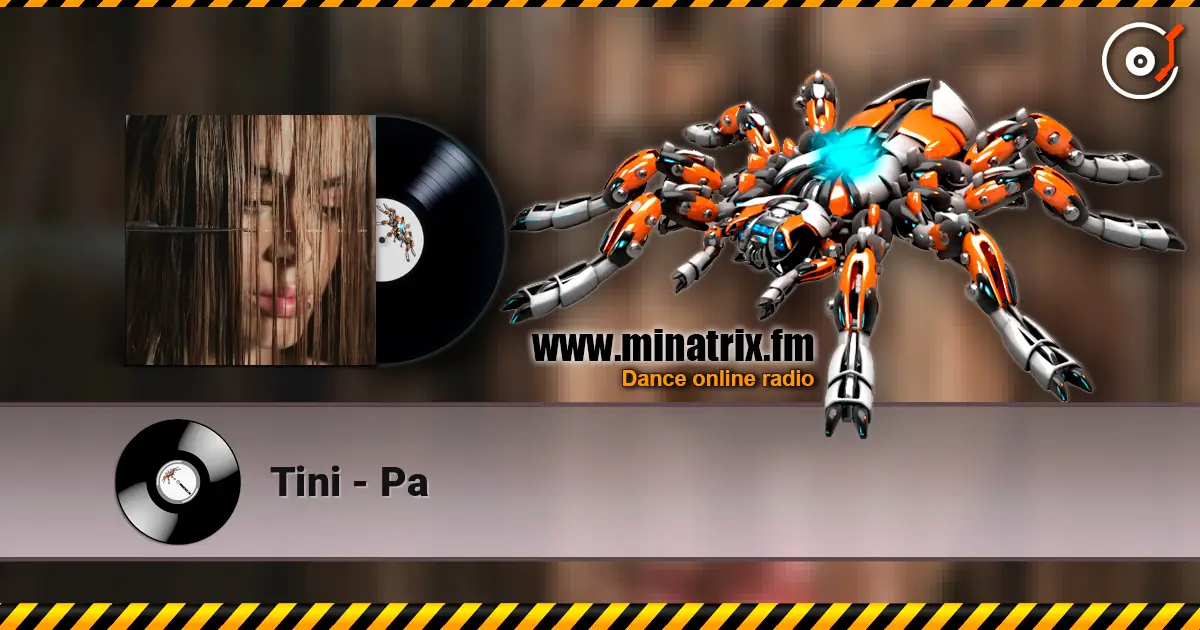 Tini - Pa online in hoher Qualität hören | Minatrix.FM