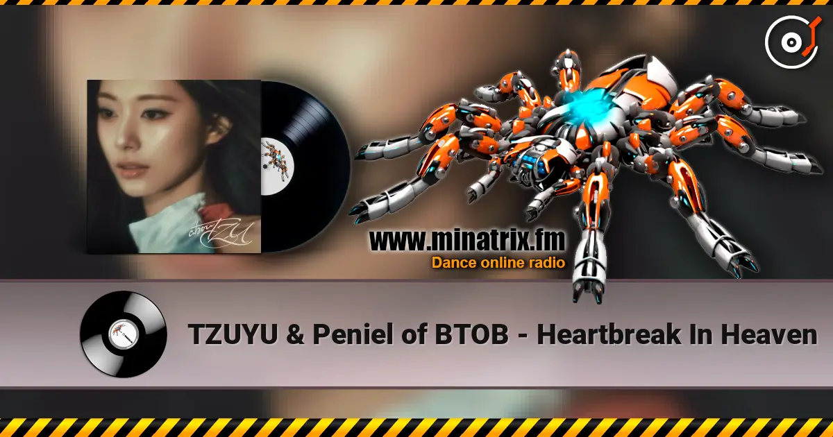 TZUYU & Peniel of BTOB - Heartbreak In Heaven online in hoher Qualität hören | Minatrix.FM