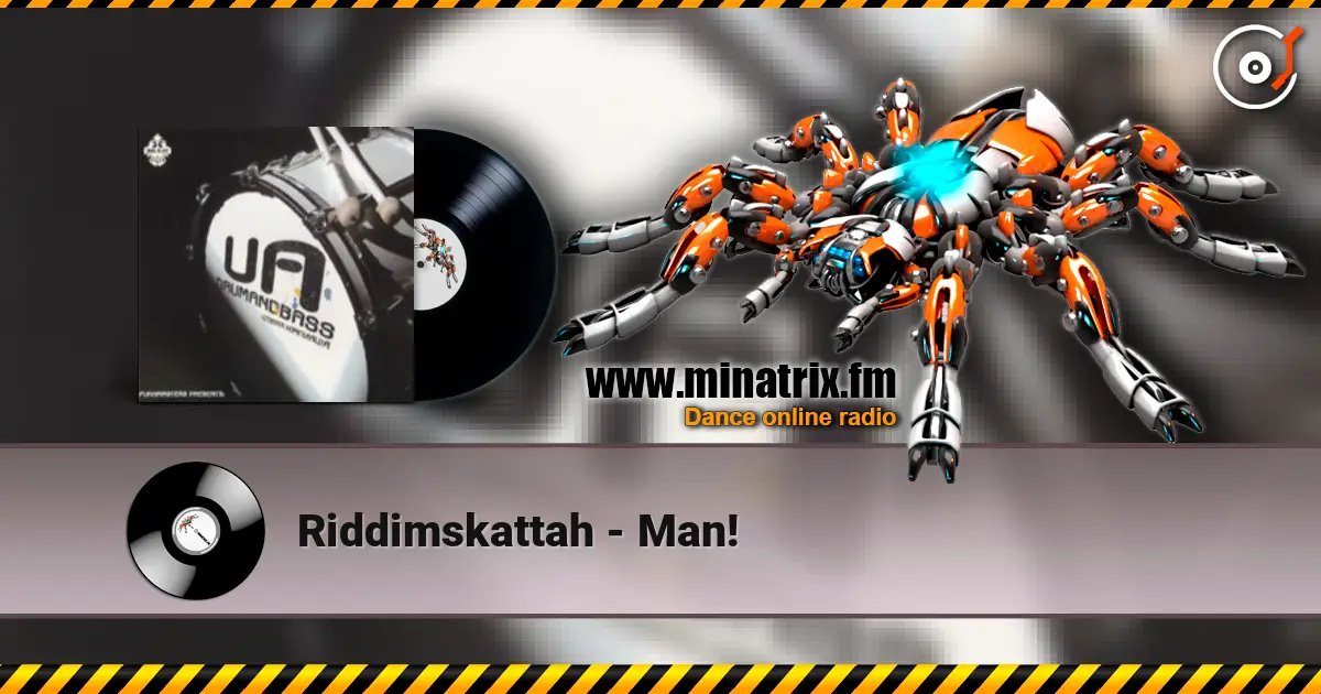 Riddimskattah - Man! online in hoher Qualität hören | Minatrix.FM