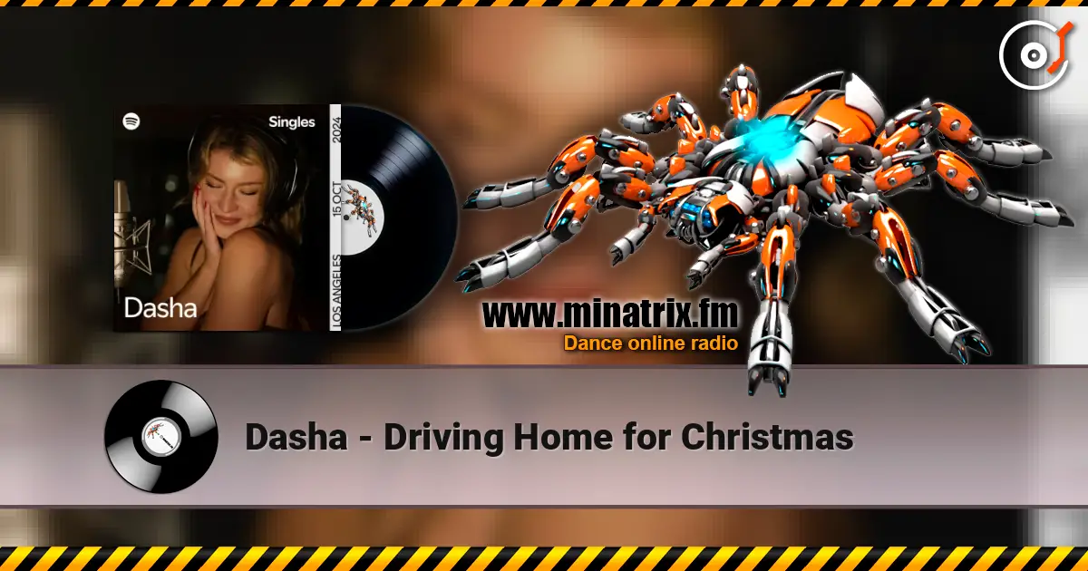 Dasha - Driving Home for Christmas online in hoher Qualität hören | Minatrix.FM