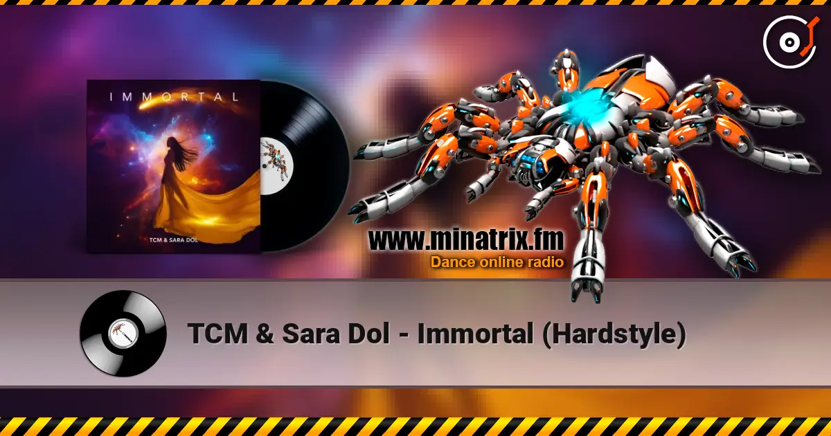 TCM & Sara Dol - Immortal (Hardstyle) online in hoher Qualität hören | Minatrix.FM