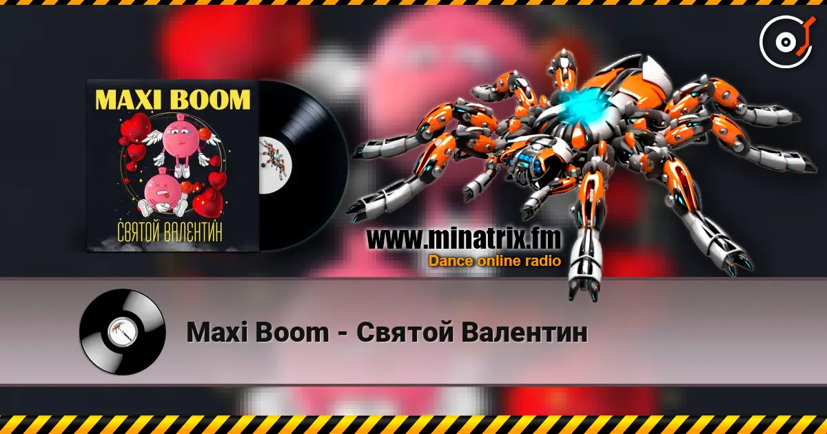 Maxi Boom - Святой Валентин online in hoher Qualität hören | Minatrix.FM