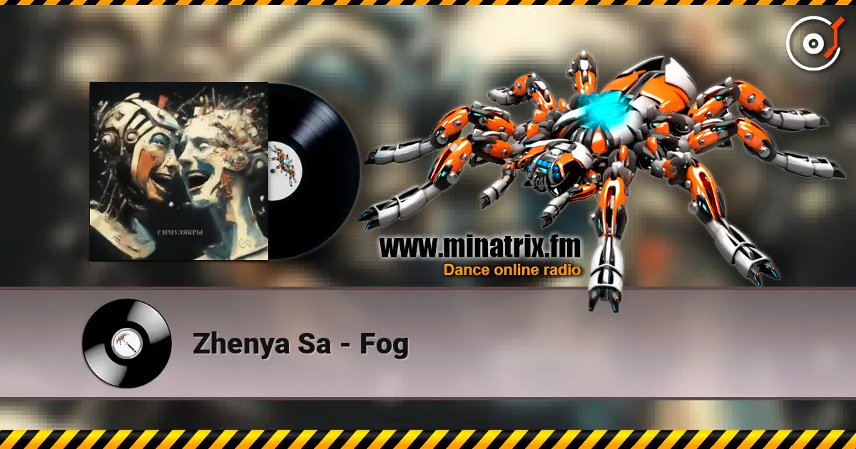 Zhenya Sa - Fog online in hoher Qualität hören | Minatrix.FM