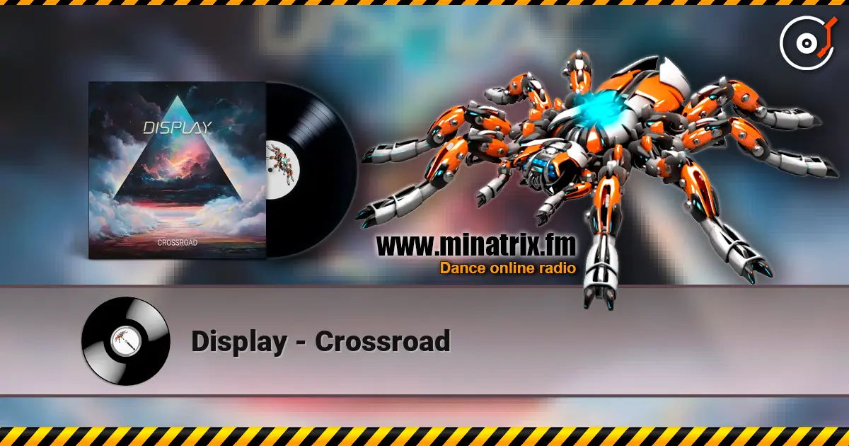 Display - Crossroad online in hoher Qualität hören | Minatrix.FM