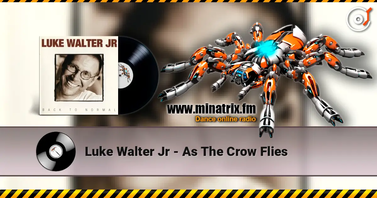 Luke Walter Jr - As The Crow Flies online in hoher Qualität hören | Minatrix.FM