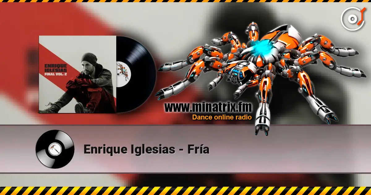 Enrique Iglesias - Fría online in hoher Qualität hören | Minatrix.FM