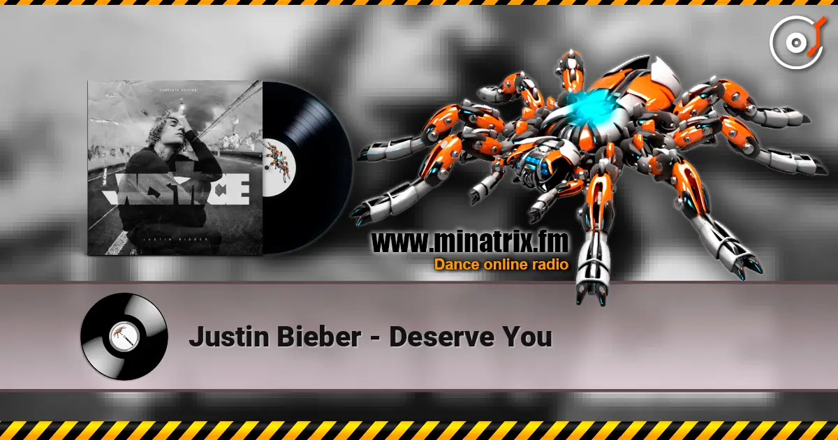 Justin Bieber - Deserve You online in hoher Qualität hören | Minatrix.FM