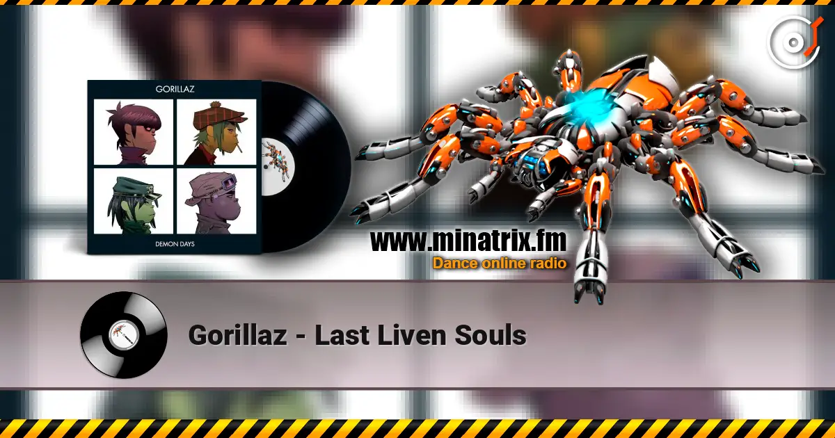 Gorillaz - Last Liven Souls online in hoher Qualität hören | Minatrix.FM