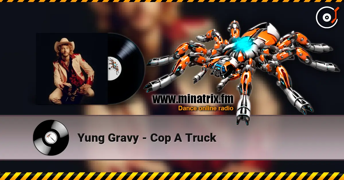 Yung Gravy - Cop A Truck online in hoher Qualität hören | Minatrix.FM