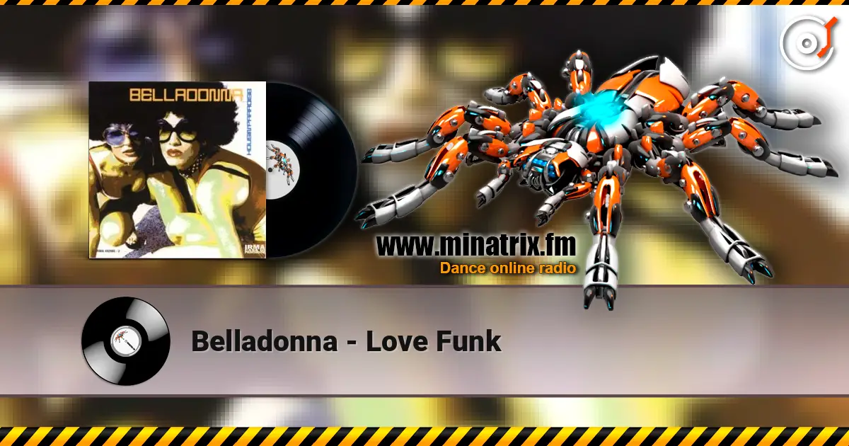 Belladonna - Love Funk online in hoher Qualität hören | Minatrix.FM
