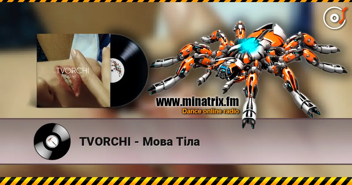 TVORCHI - Мова Тiла online in hoher Qualität hören | Minatrix.FM