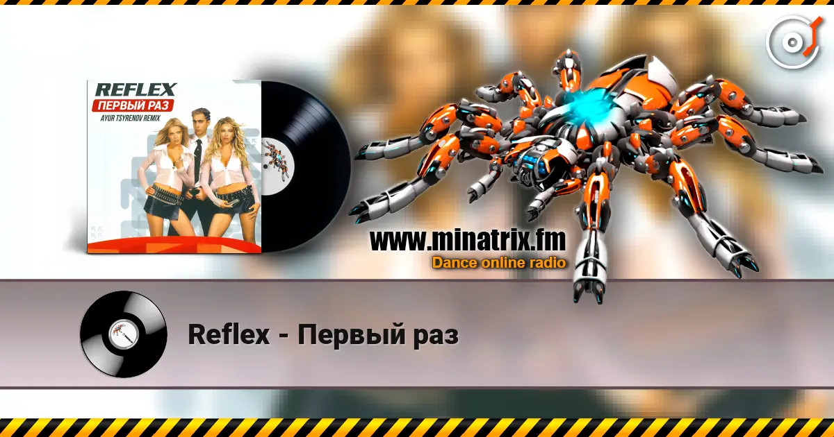 Reflex - Первый раз online in hoher Qualität hören | Minatrix.FM