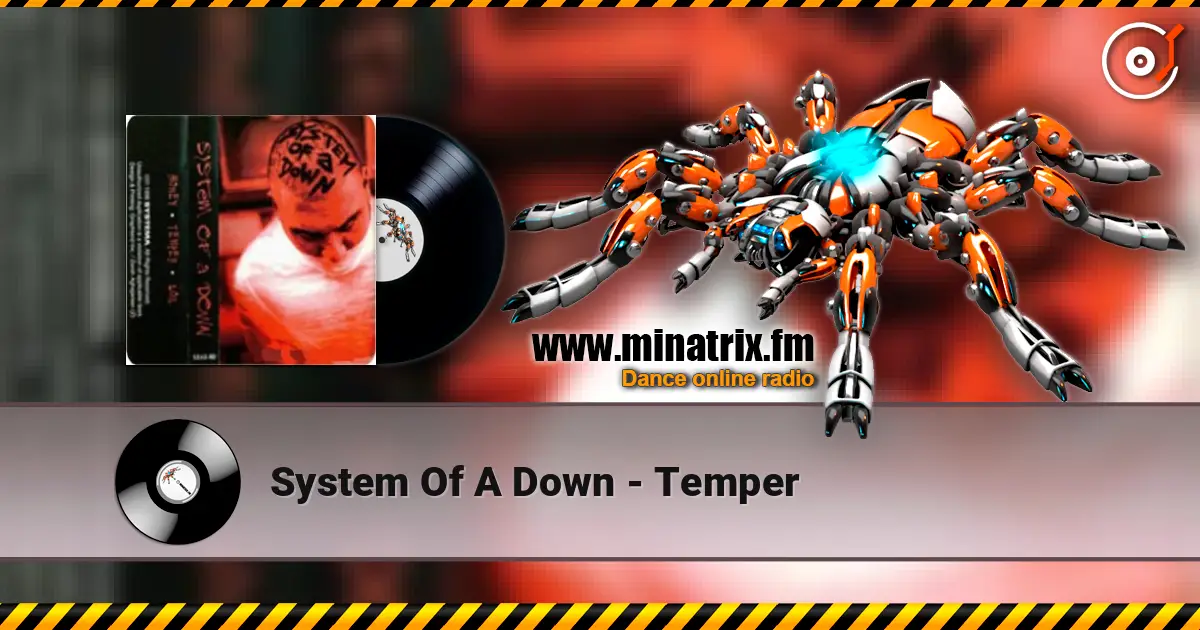 System Of A Down - Temper online in hoher Qualität hören | Minatrix.FM