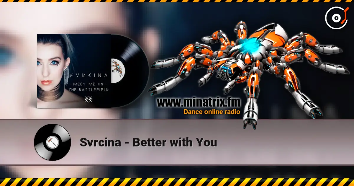 Svrcina - Better with You online in hoher Qualität hören | Minatrix.FM