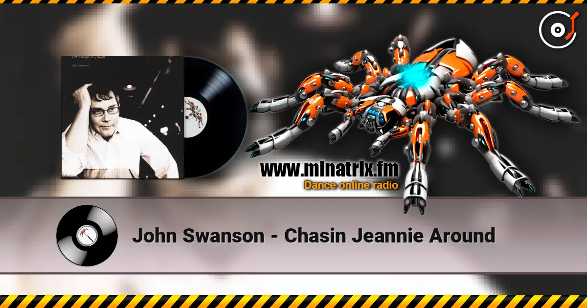 John Swanson - Chasin Jeannie Around online in hoher Qualität hören | Minatrix.FM