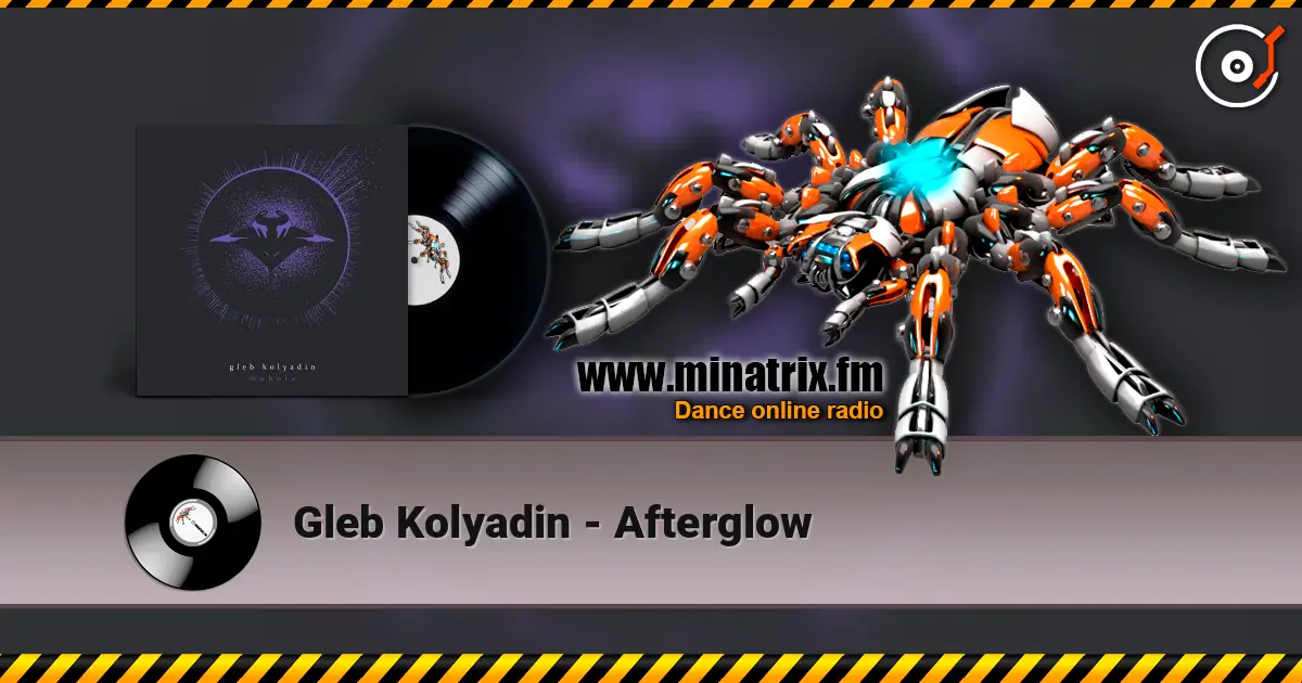 Gleb Kolyadin - Afterglow online in hoher Qualität hören | Minatrix.FM