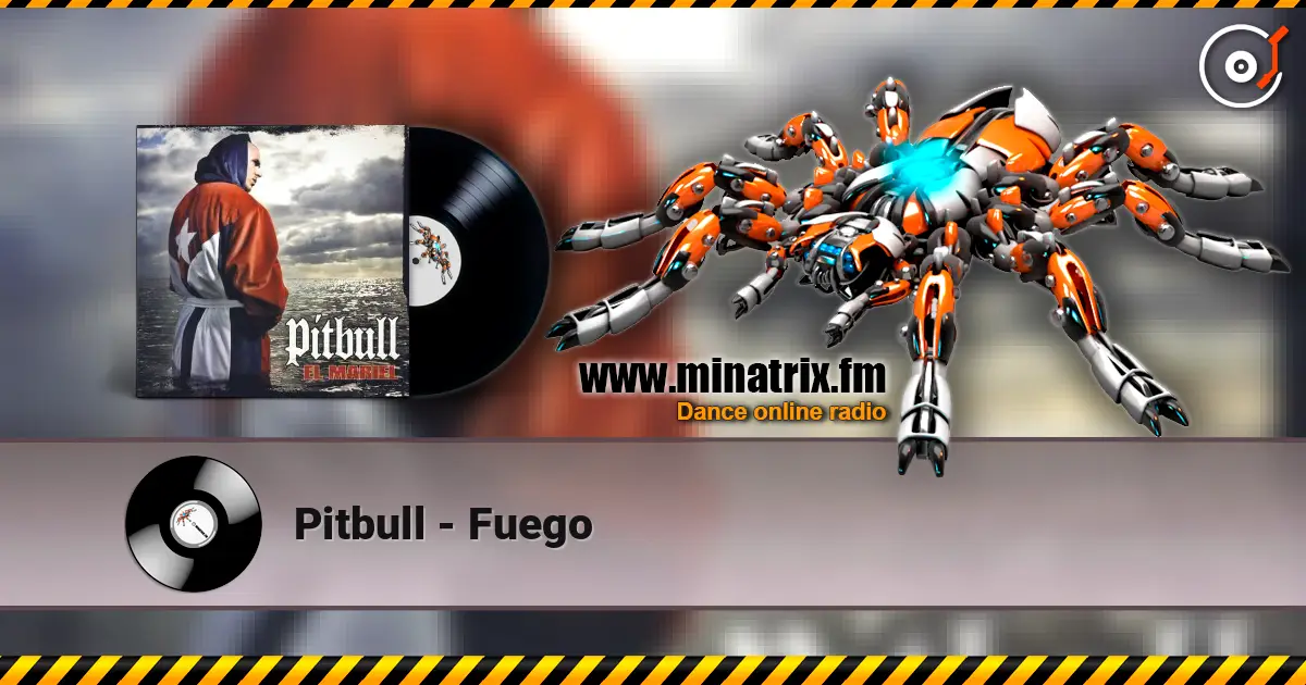 Pitbull - Fuego online in hoher Qualität hören | Minatrix.FM
