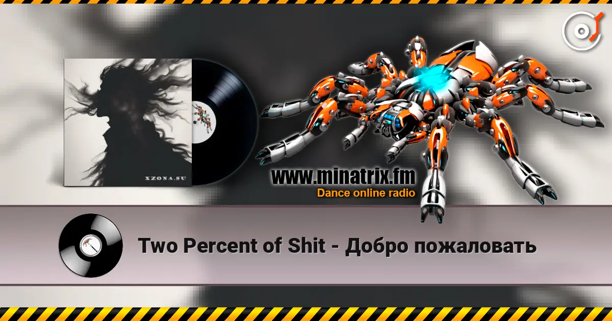 Two Percent of Shit - Добро пожаловать online in hoher Qualität hören | Minatrix.FM