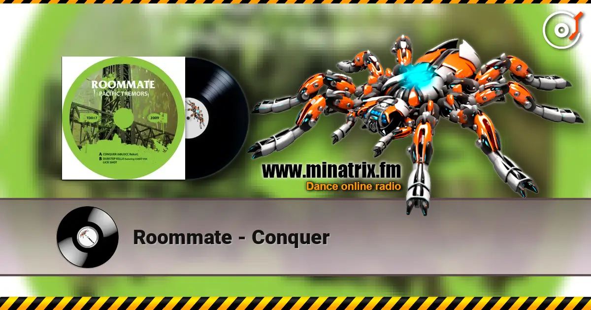 Roommate - Conquer online in hoher Qualität hören | Minatrix.FM