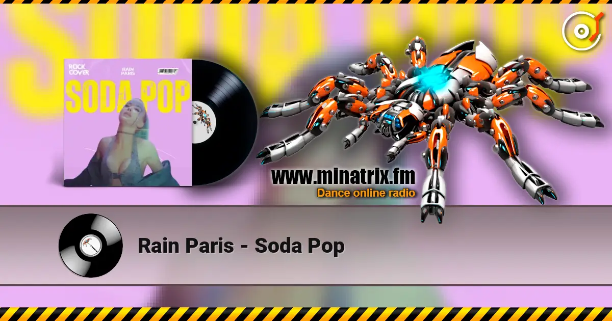 Rain Paris - Soda Pop online in hoher Qualität hören | Minatrix.FM