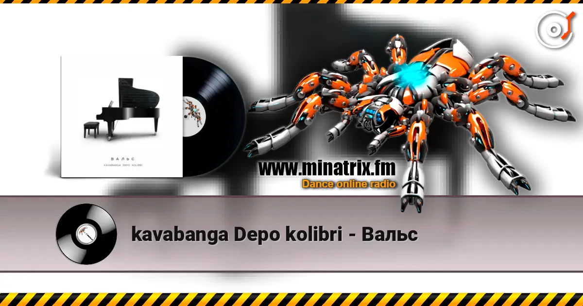 kavabanga Depo kolibri - Вальс online in hoher Qualität hören | Minatrix.FM