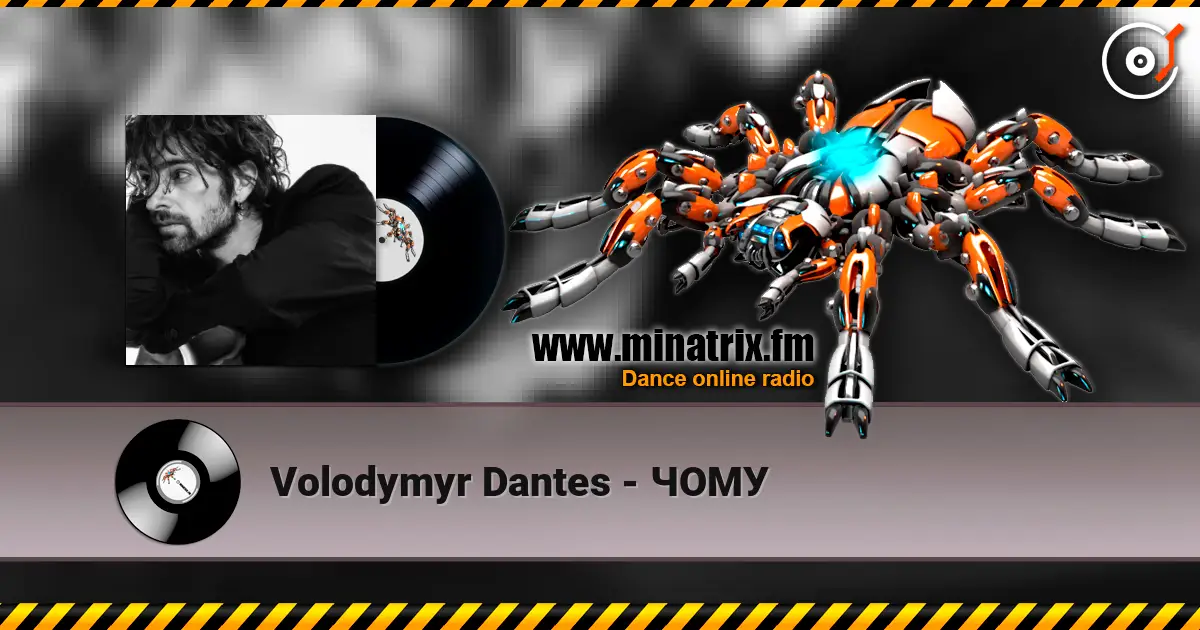 Volodymyr Dantes - ЧОМУ online in hoher Qualität hören | Minatrix.FM