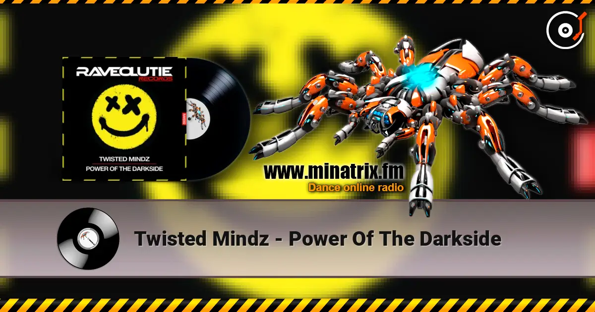 Twisted Mindz - Power Of The Darkside online in hoher Qualität hören | Minatrix.FM
