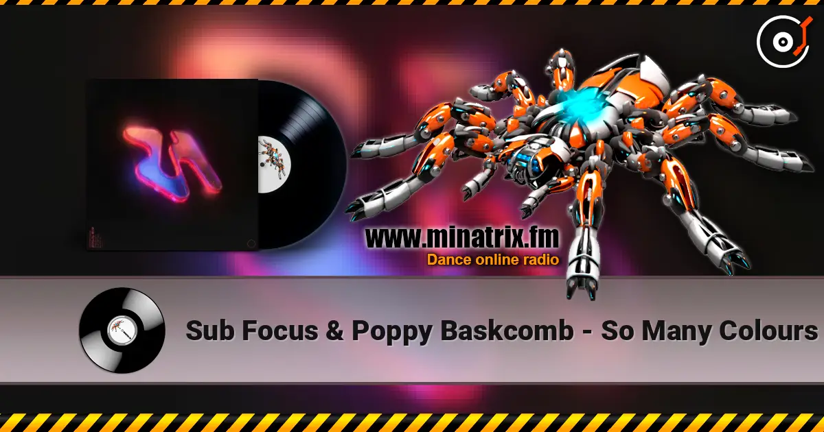 Sub Focus & Poppy Baskcomb - So Many Colours online in hoher Qualität hören | Minatrix.FM