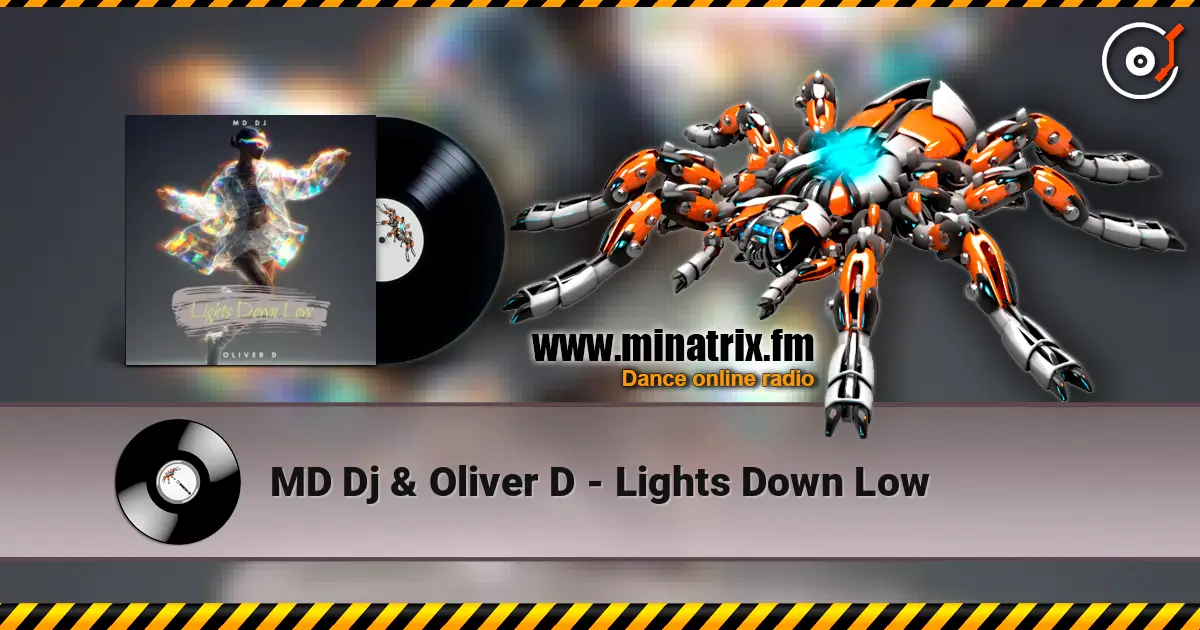 MD Dj & Oliver D - Lights Down Low online in hoher Qualität hören | Minatrix.FM