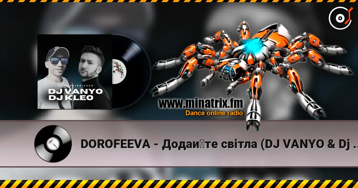 DOROFEEVA - Додайте світла (DJ VANYO & Dj Kleo Mashup) online in hoher Qualität hören | Minatrix.FM