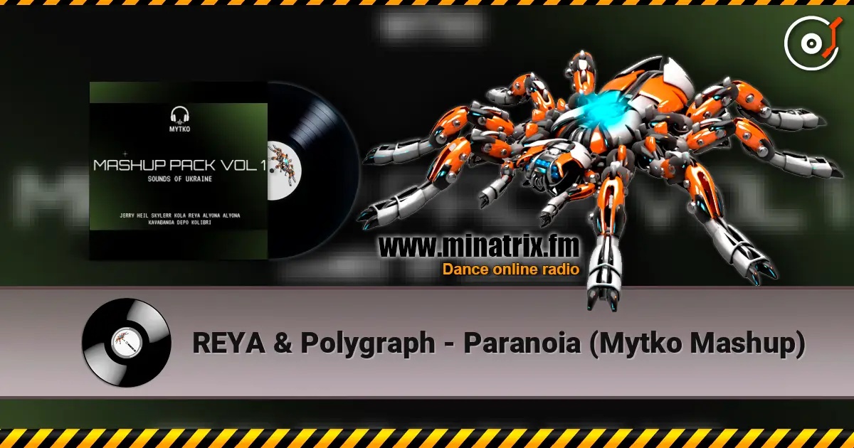 REYA & Polygraph - Paranoia (Mytko Mashup) online in hoher Qualität hören | Minatrix.FM