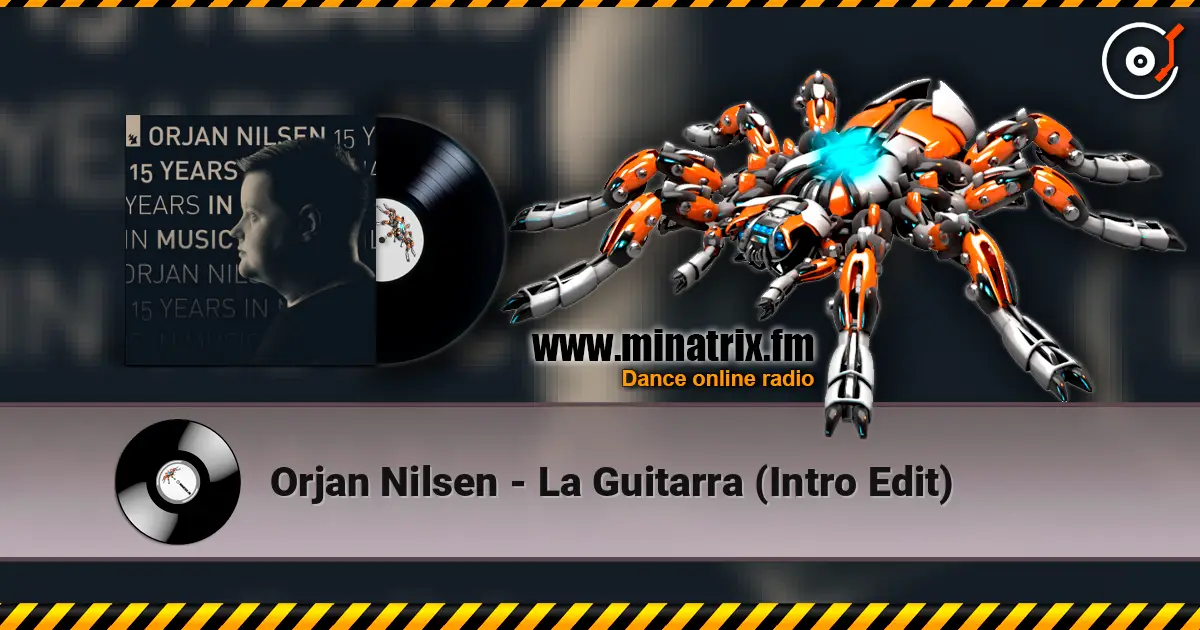 Orjan Nilsen - La Guitarra (Intro Edit) online in hoher Qualität hören | Minatrix.FM