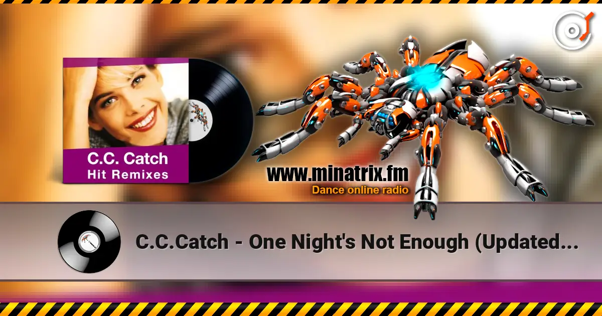 C.C.Catch - One Night's Not Enough (Updated Remix) online in hoher Qualität hören | Minatrix.FM