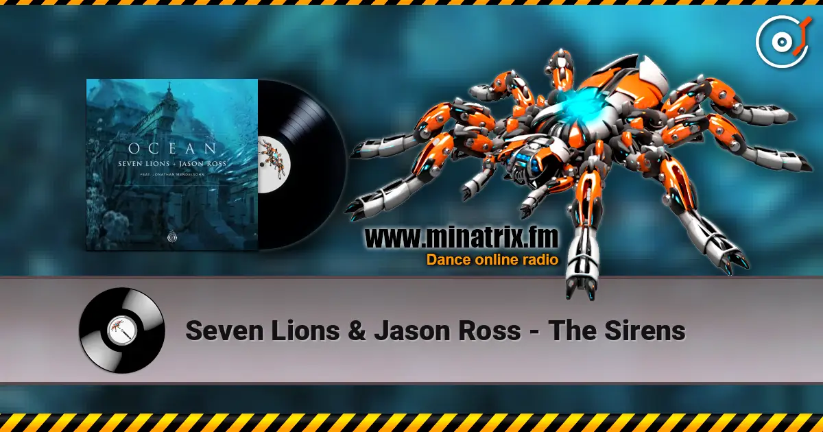 Seven Lions & Jason Ross - The Sirens online in hoher Qualität hören | Minatrix.FM