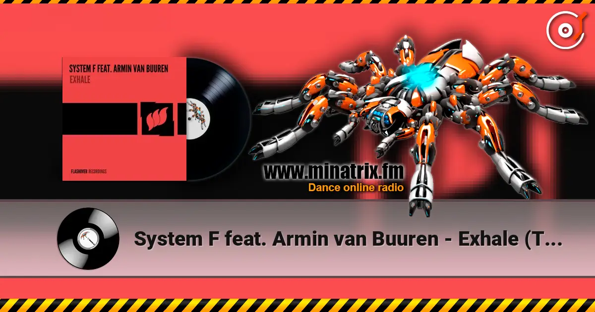 System F feat. Armin van Buuren - Exhale (Tamerlan & Djons Remix) online in hoher Qualität hören | Minatrix.FM