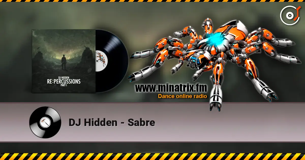 DJ Hidden - Sabre online in hoher Qualität hören | Minatrix.FM