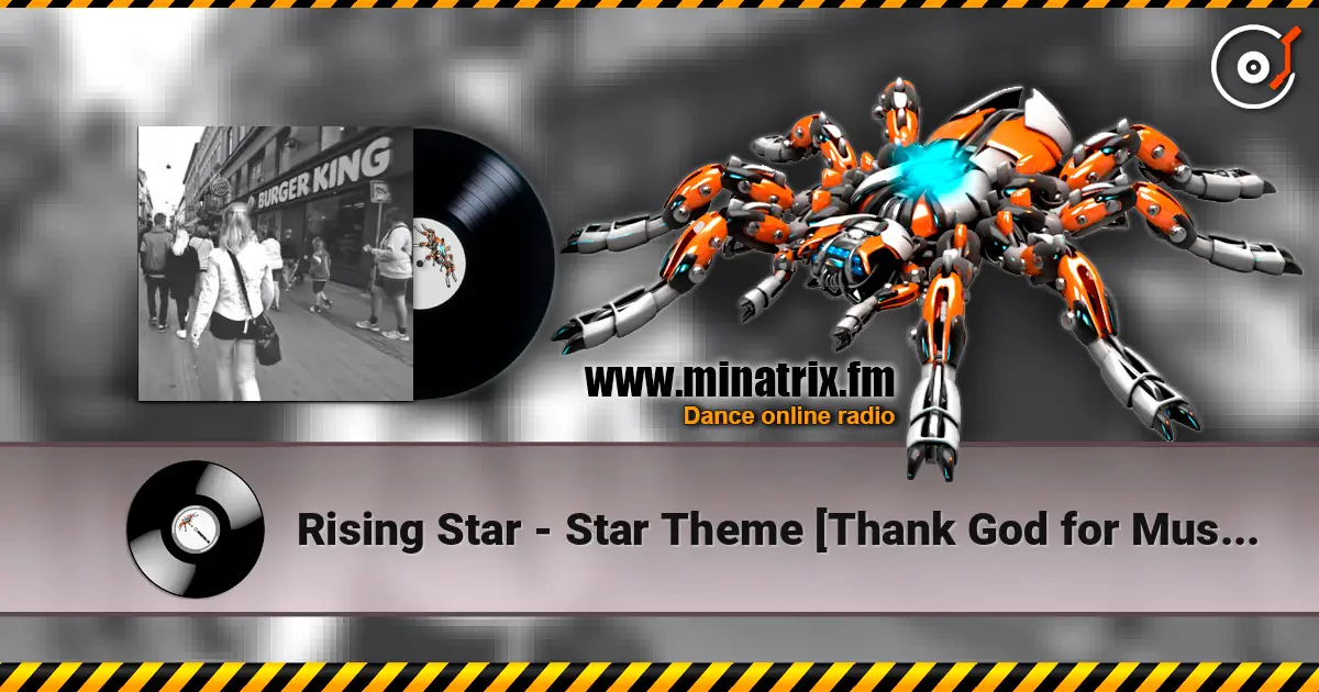 Rising Star - Star Theme [Thank God for Music] (Original Mix) online in hoher Qualität hören | Minatrix.FM