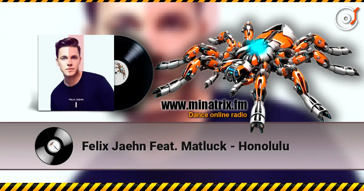 Felix Jaehn Feat. Matluck - Honolulu online in hoher Qualität hören | Minatrix.FM