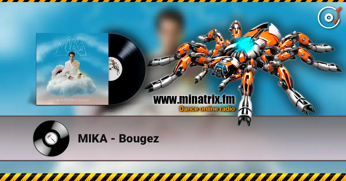 MIKA - Bougez online in hoher Qualität hören | Minatrix.FM