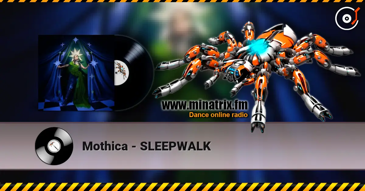 Mothica - SLEEPWALK online in hoher Qualität hören | Minatrix.FM