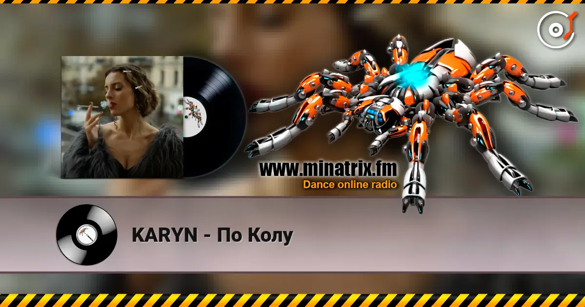 KARYN - По Колу online in hoher Qualität hören | Minatrix.FM