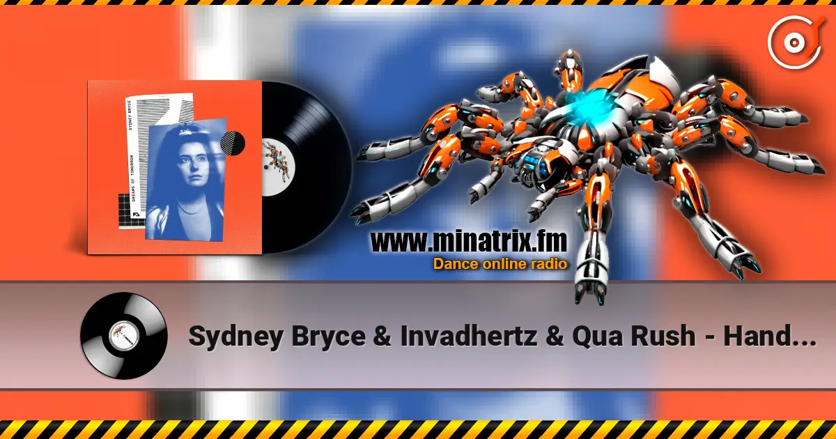 Sydney Bryce & Invadhertz & Qua Rush - Hand In Hand online in hoher Qualität hören | Minatrix.FM