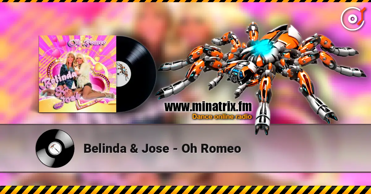 Belinda & Jose - Oh Romeo online in hoher Qualität hören | Minatrix.FM
